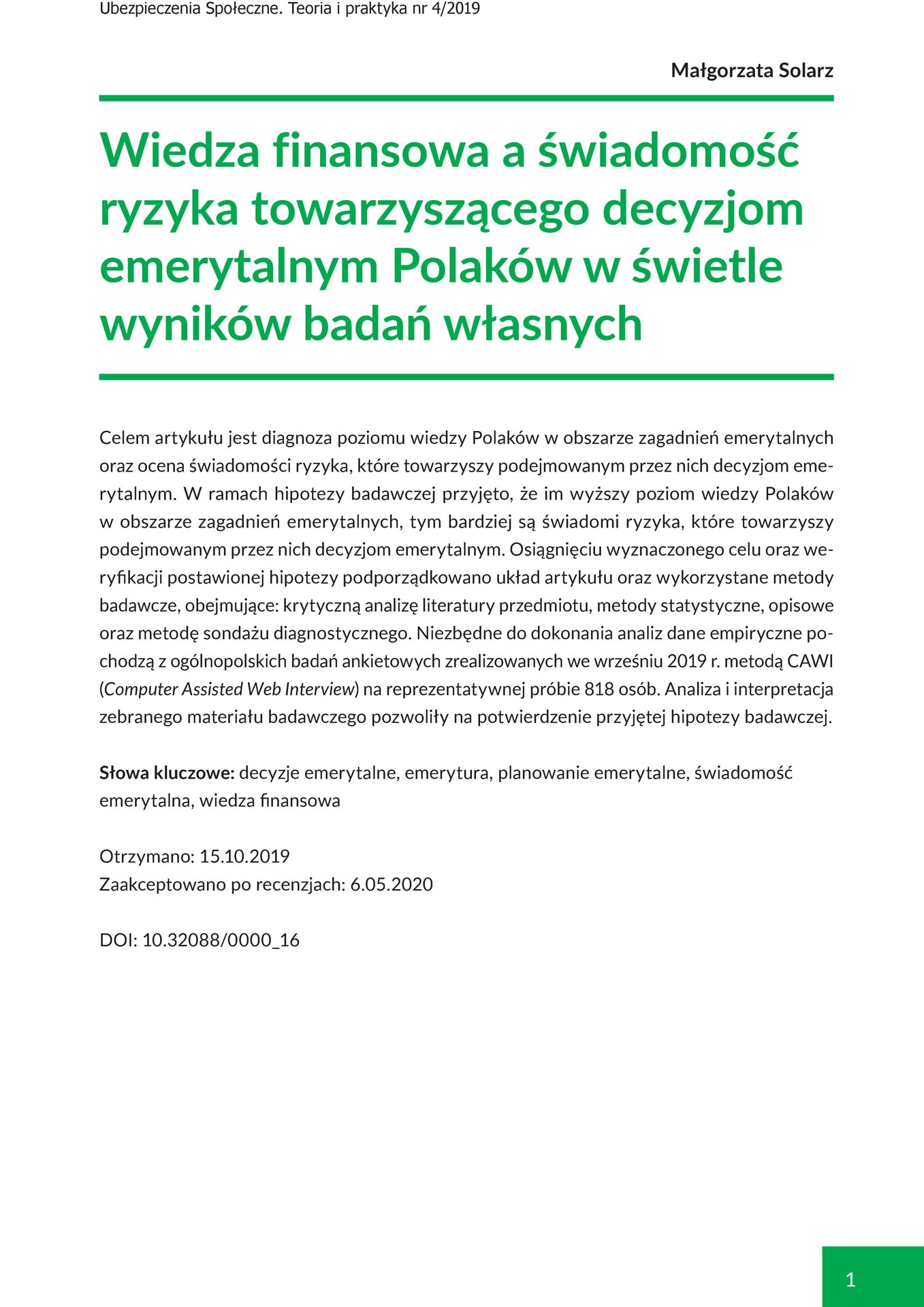Wiedza finansowa a świadomość ryzyka towarzyszącego decyzjom emerytalnym Polaków w świetle wyników badań własnych