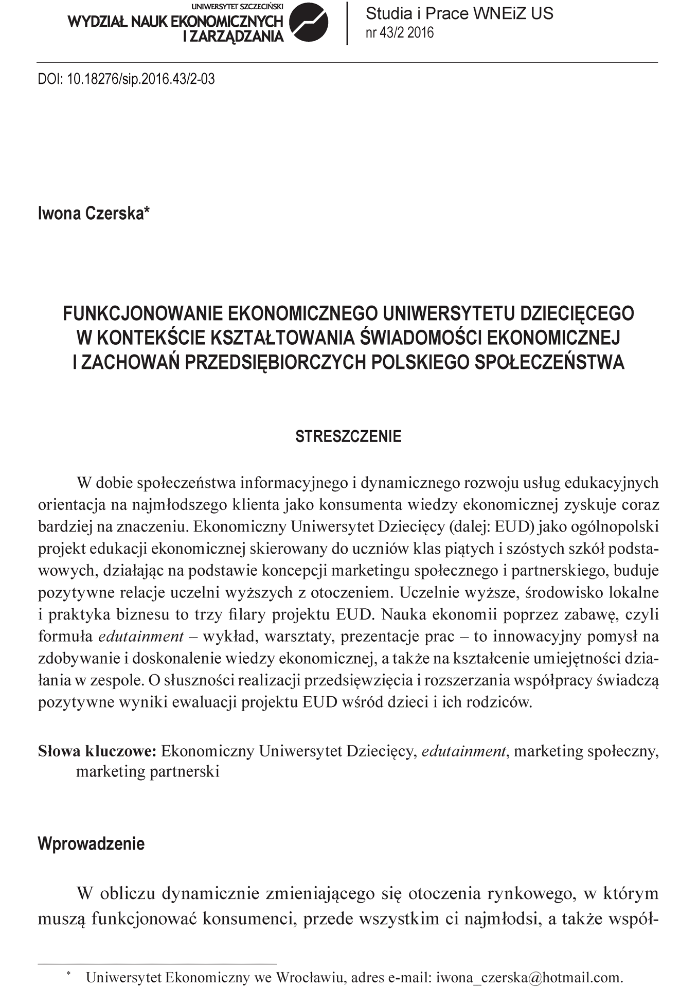 Funkcjonowanie Ekonomicznego Uniwersytetu Dziecięcego w kontekście kształtowania świadomości ekonomicznej i zachowań przedsiębiorczych polskiego społeczeństwa