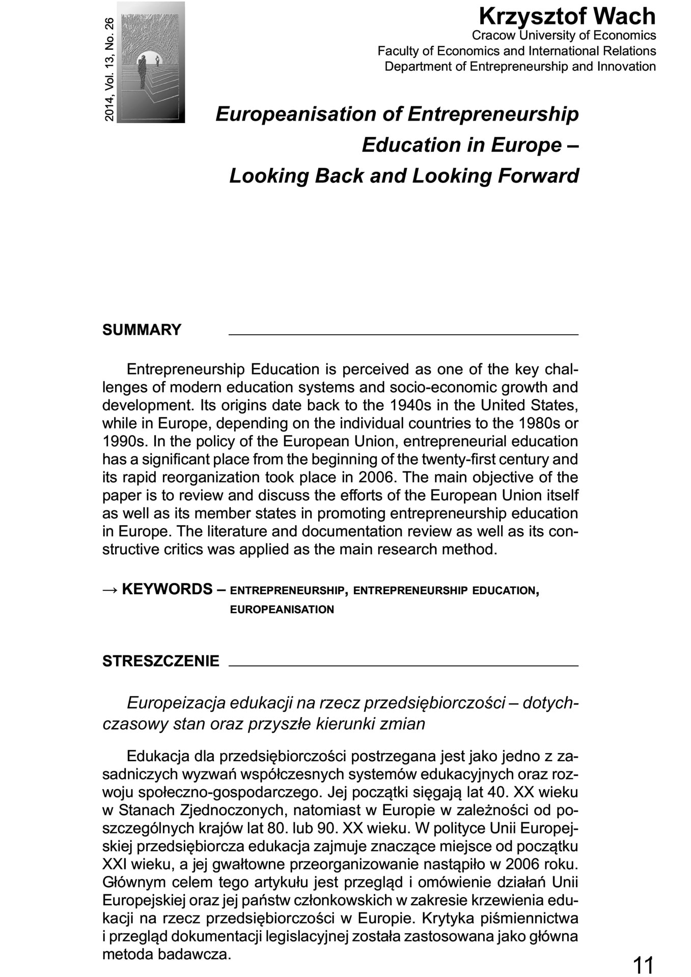 Europeanisation of Entrepreneurship Education in Europe – Looking Back and Looking Forward (Europeizacja edukacji na rzecz przedsiębiorczości – dotychczasowy stan oraz przyszłe kierunki zmian)