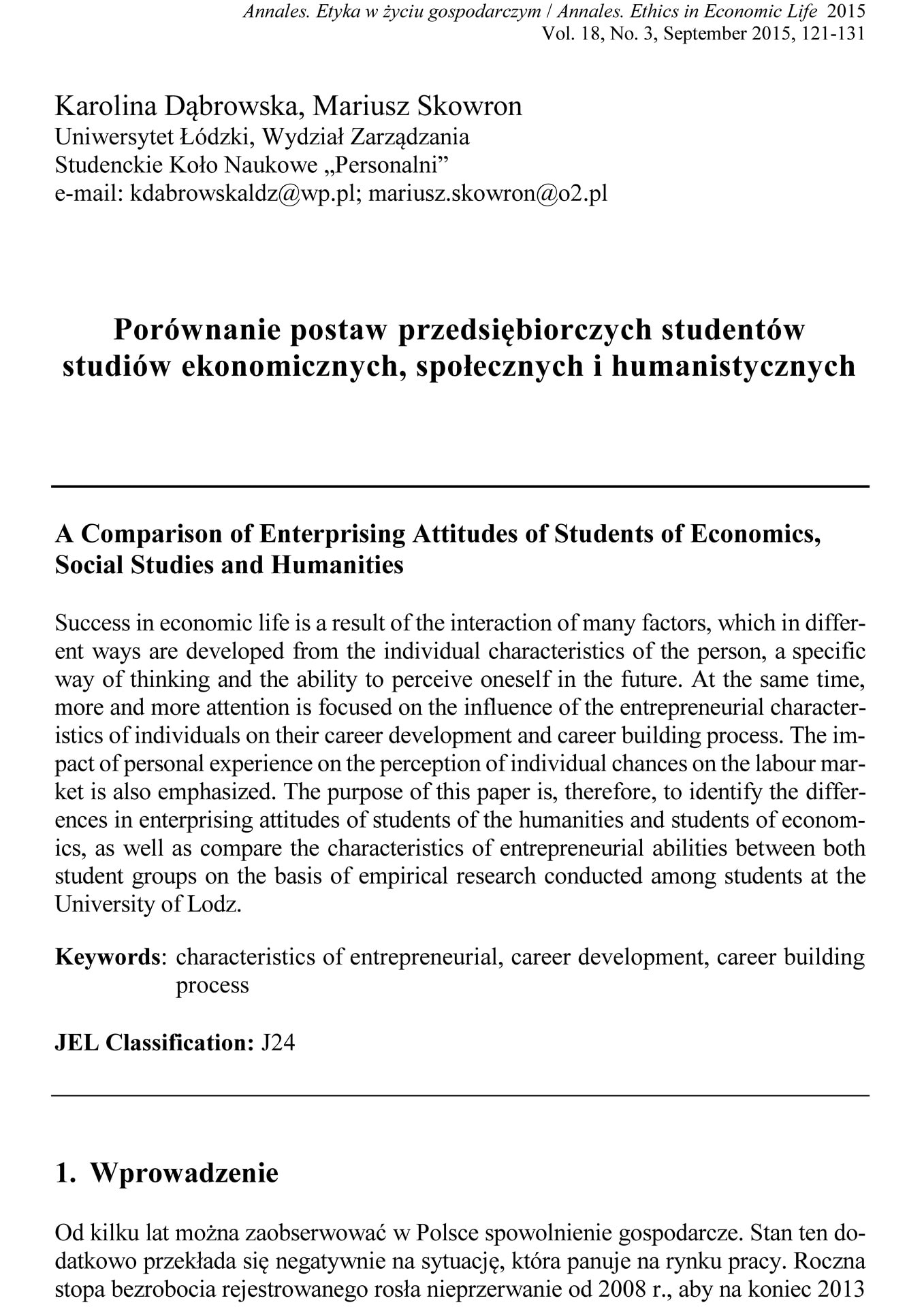 Porównanie postaw przedsiębiorczych studentów studiów ekonomicznych, społecznych i humanistycznych (A Comparison of Enterprising Attitudes of Students of Economics, Social Studies and Humanities)