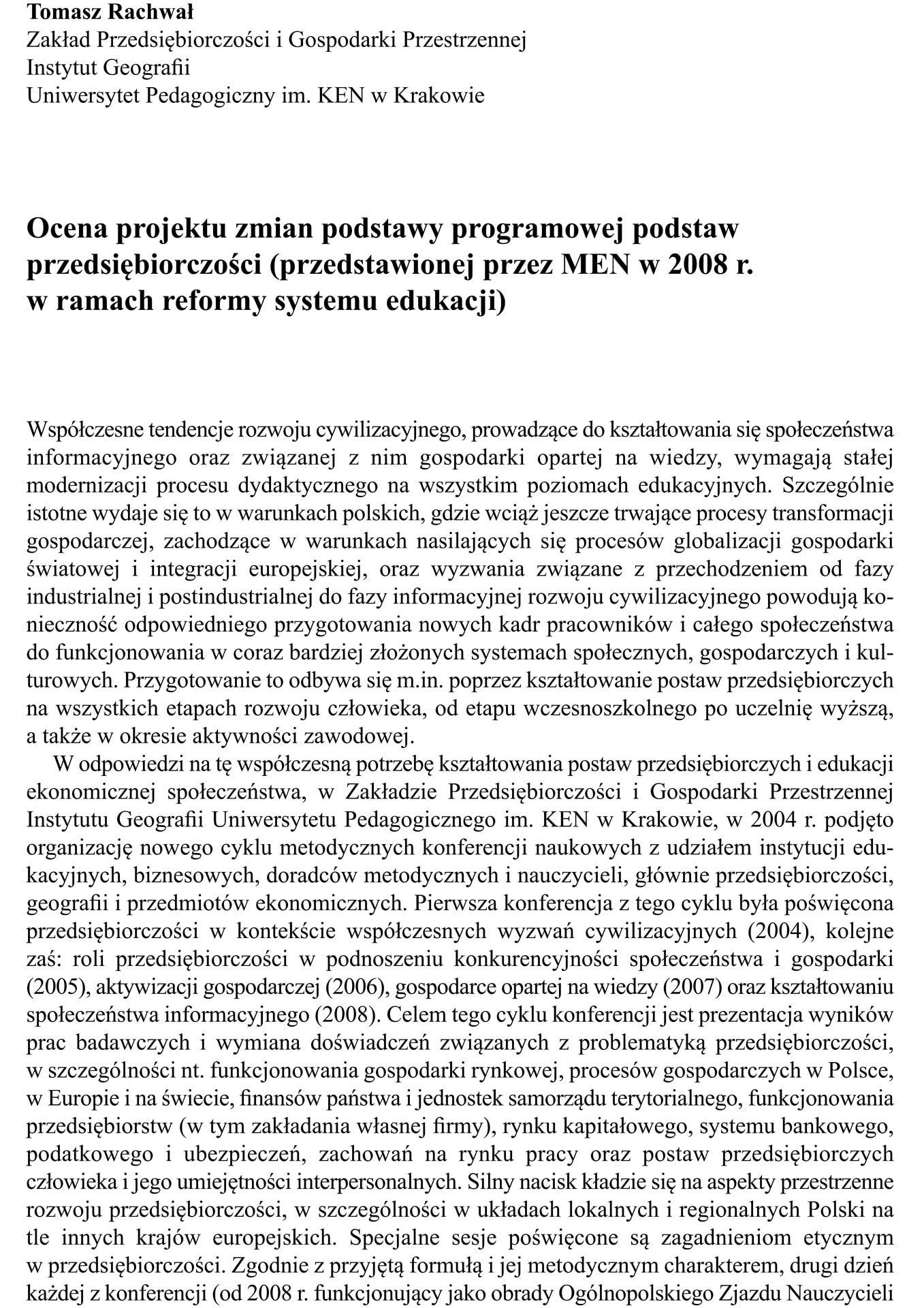 Ocena projektu zmian podstawy programowej podstaw przedsiębiorczości (przedstawionej przez MEN w 2008 r. w ramach reformy systemu edukacji)