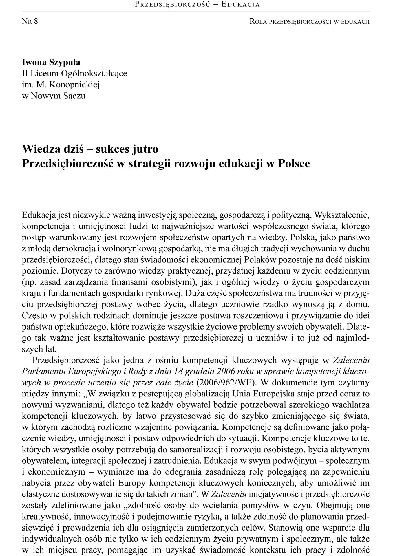 Wiedza dziś – sukces jutro. Przedsiębiorczość w strategii rozwoju edukacji w Polsce.