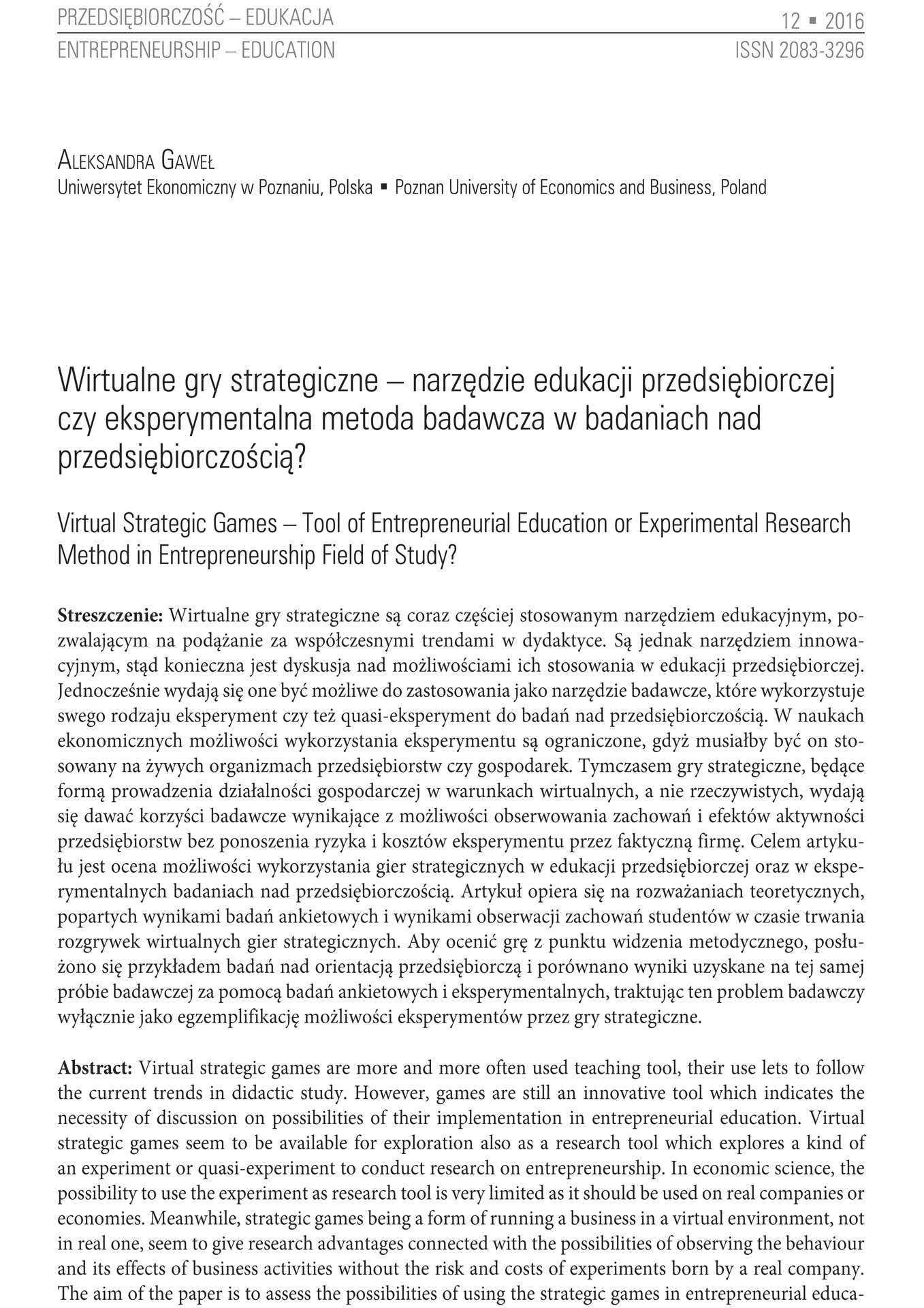 Wirtualne gry strategiczne – narzędzie edukacji przedsiębiorczej czy eksperymentalna metoda badawcza w badaniach nad przedsiębiorczością?